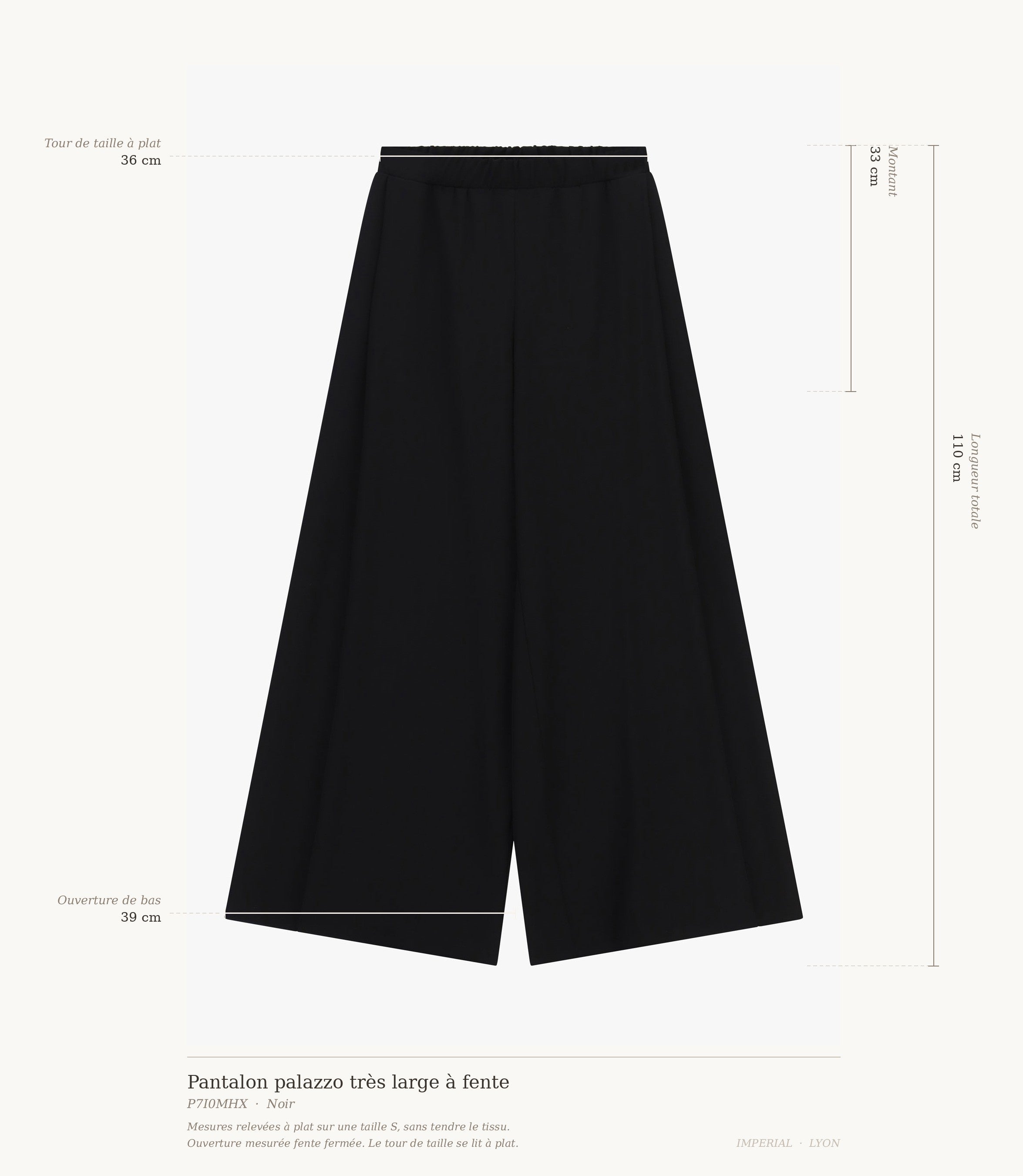 Cartographie des mesures du pantalon palazzo Imperial : taille 36 cm, montant 33 cm, ouverture de bas 39 cm, longueur totale 110 cm