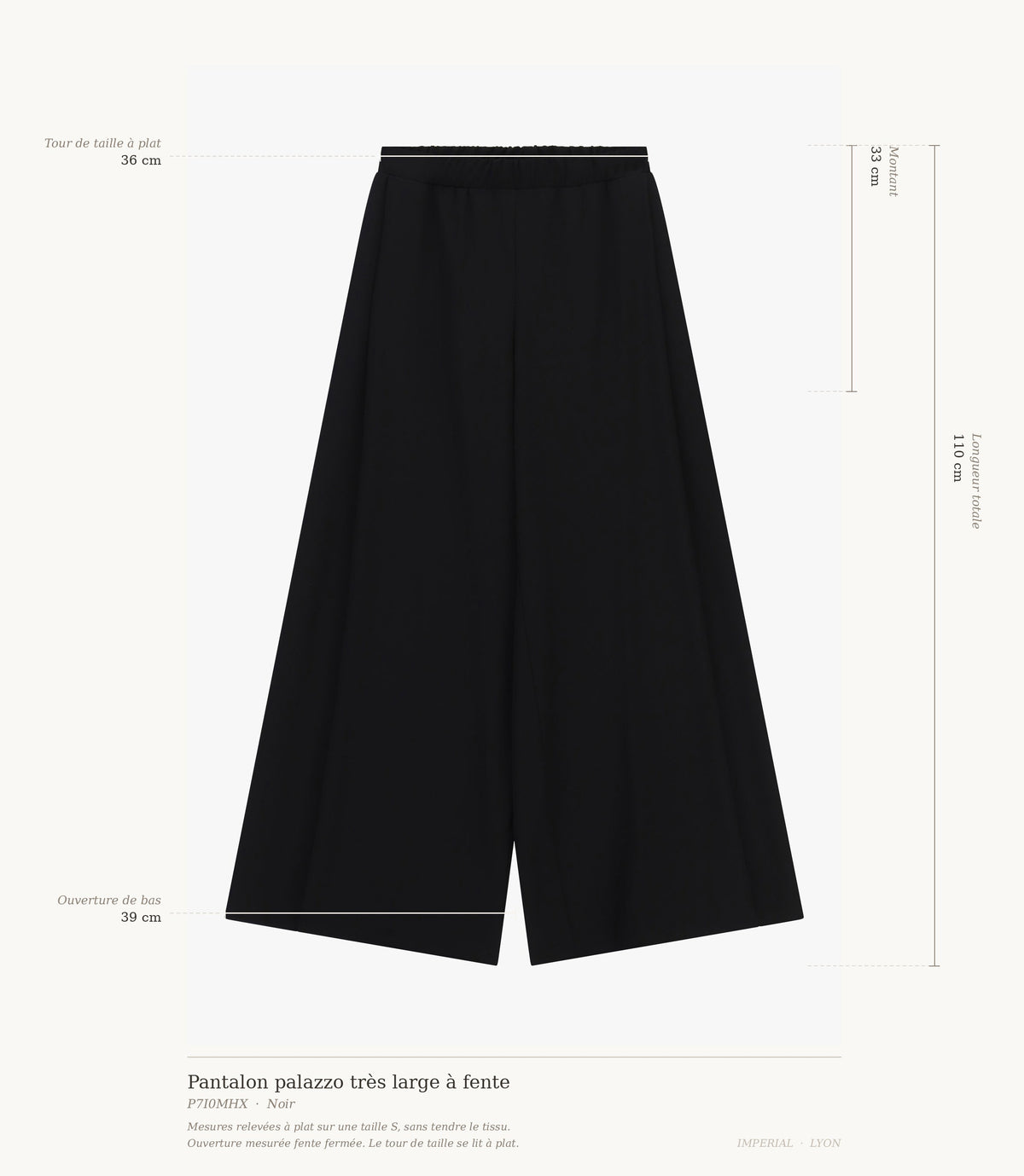Cartographie des mesures du pantalon palazzo Imperial : taille 36 cm, montant 33 cm, ouverture de bas 39 cm, longueur totale 110 cm